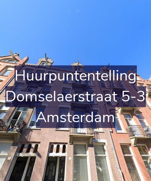 Foto gevel Huurpuntentelling voor Domselaerstraat 5-3, Amsterdam