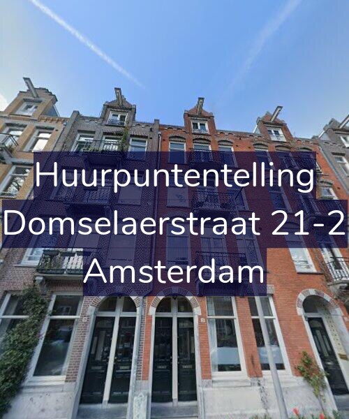 Foto gevel Huurpuntentelling voor Domselaerstraat 21-2, Amsterdam