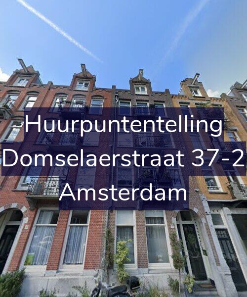 Foto gevel Huurpuntentelling voor Domselaerstraat 37-2, Amsterdam