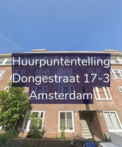 Foto gevel Huurpuntentelling voor Dongestraat 17-3, Amsterdam