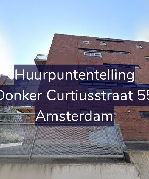 Foto gevel Huurpuntentelling voor Donker Curtiusstraat 55, Amsterdam
