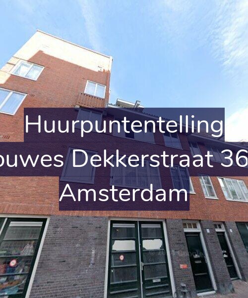 Foto gevel Huurpuntentelling voor Douwes Dekkerstraat 36-1, Amsterdam