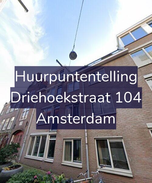 Foto gevel Huurpuntentelling voor Driehoekstraat 104, Amsterdam