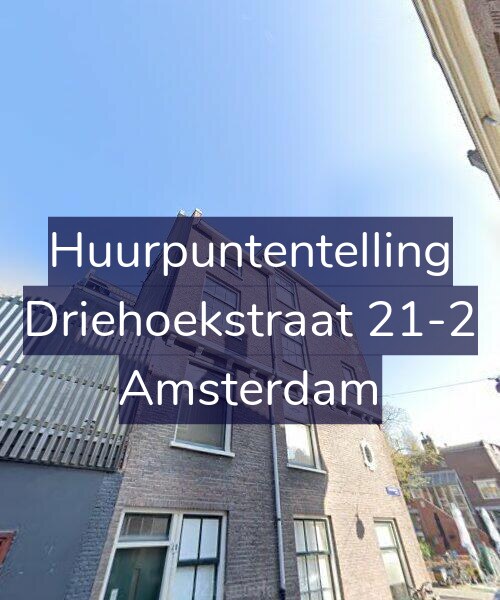 Foto gevel Huurpuntentelling voor Driehoekstraat 21-2, Amsterdam
