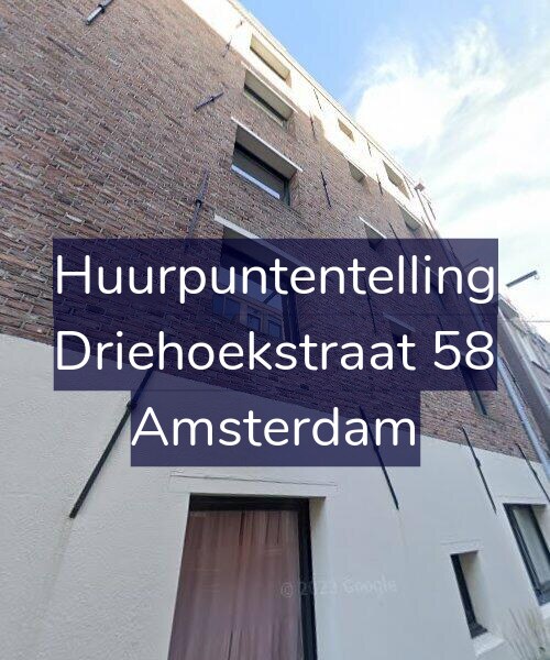 Foto gevel Huurpuntentelling voor Driehoekstraat 58, Amsterdam