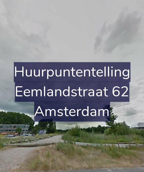 Foto gevel Huurpuntentelling voor Eemlandstraat 62, Amsterdam