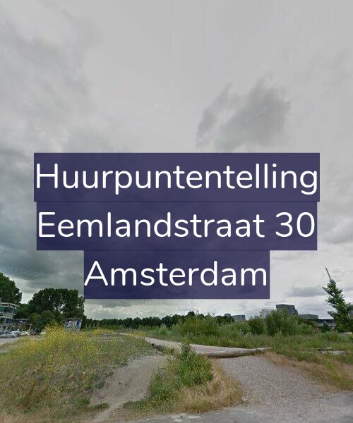 Foto gevel Huurpuntentelling voor Eemlandstraat 30, Amsterdam