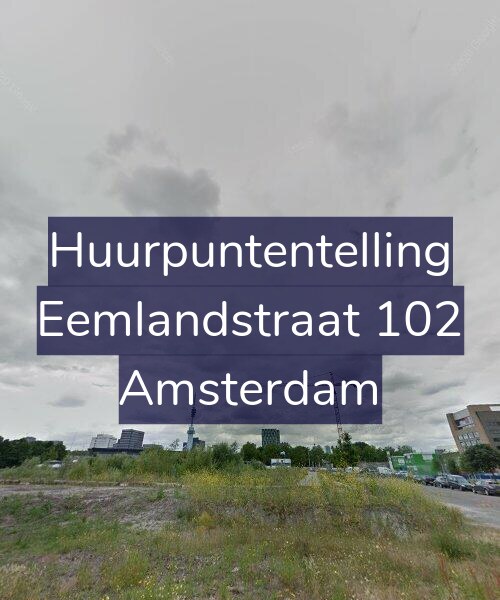 Foto gevel Huurpuntentelling voor Eemlandstraat 102, Amsterdam