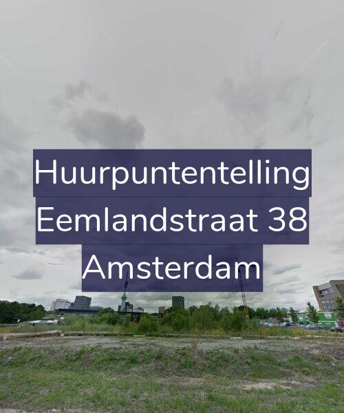 Foto gevel Huurpuntentelling voor Eemlandstraat 38, Amsterdam