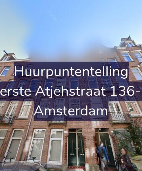 Foto gevel Huurpuntentelling voor Eerste Atjehstraat 136-C, Amsterdam