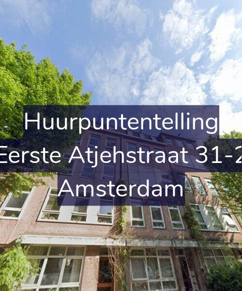 Foto gevel Huurpuntentelling voor Eerste Atjehstraat 31-2, Amsterdam