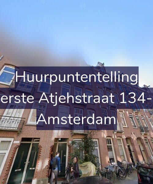 Foto gevel Huurpuntentelling voor Eerste Atjehstraat 134-E, Amsterdam