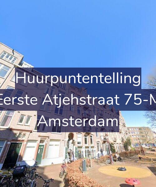 Foto gevel Huurpuntentelling voor Eerste Atjehstraat 75-M, Amsterdam