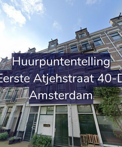 Foto gevel Huurpuntentelling voor Eerste Atjehstraat 40-D, Amsterdam