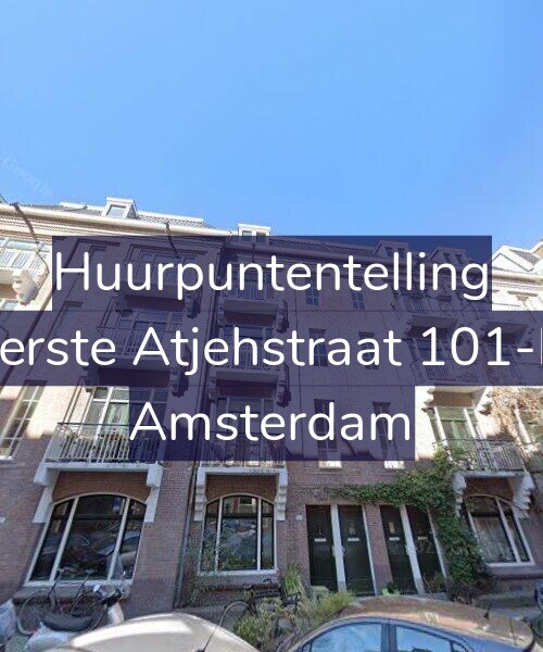 Foto gevel Huurpuntentelling voor Eerste Atjehstraat 101-H, Amsterdam