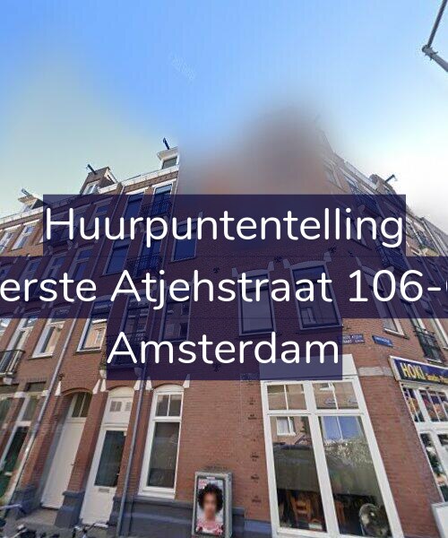 Foto gevel Huurpuntentelling voor Eerste Atjehstraat 106-G, Amsterdam