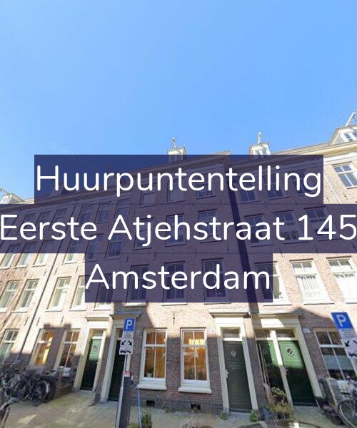 Foto gevel Huurpuntentelling voor Eerste Atjehstraat 145, Amsterdam