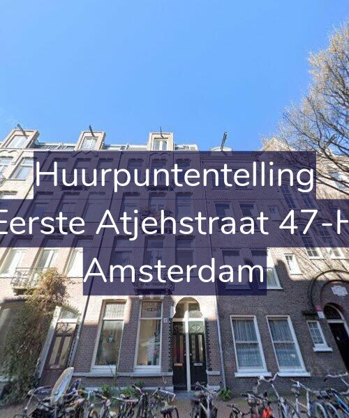 Foto gevel Huurpuntentelling voor Eerste Atjehstraat 47-H, Amsterdam