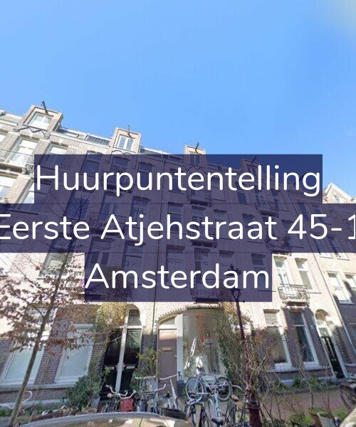 Foto gevel Huurpuntentelling voor Eerste Atjehstraat 45-1, Amsterdam