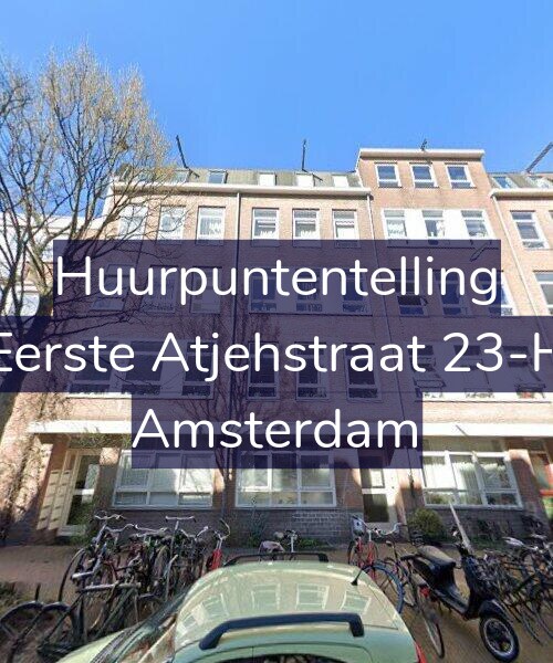 Foto gevel Huurpuntentelling voor Eerste Atjehstraat 23-H, Amsterdam