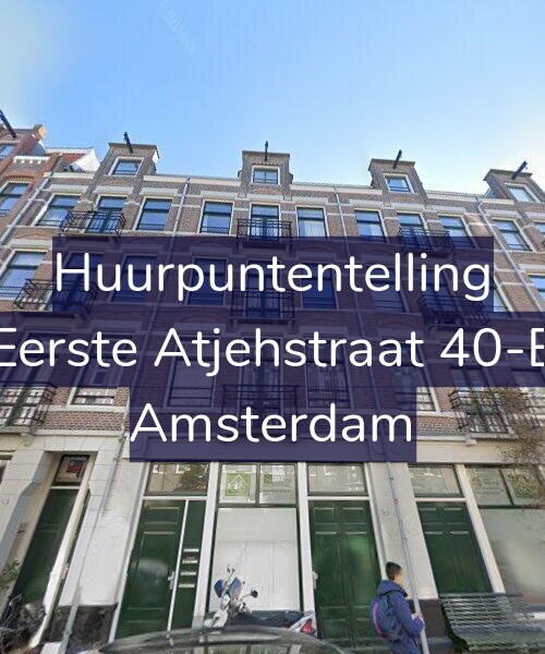 Foto gevel Huurpuntentelling voor Eerste Atjehstraat 40-E, Amsterdam