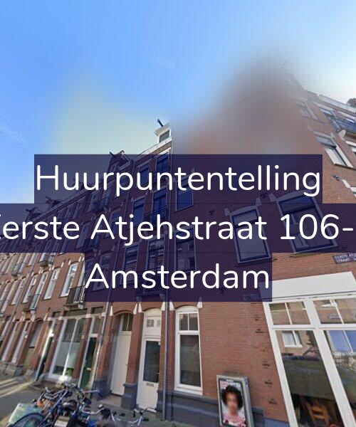 Foto gevel Huurpuntentelling voor Eerste Atjehstraat 106-F, Amsterdam