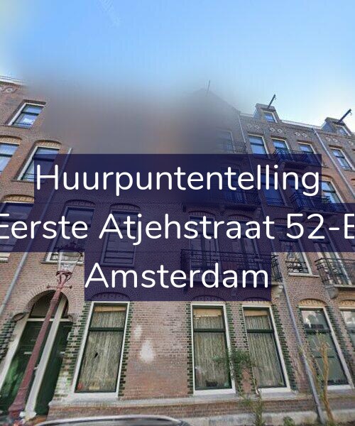 Foto gevel Huurpuntentelling voor Eerste Atjehstraat 52-B, Amsterdam