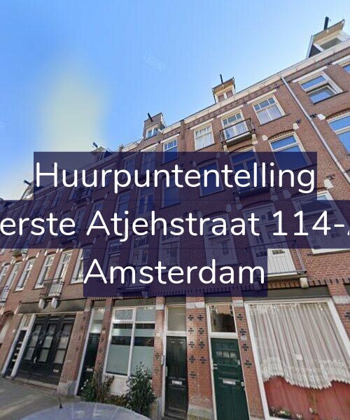 Foto gevel Huurpuntentelling voor Eerste Atjehstraat 114-A, Amsterdam