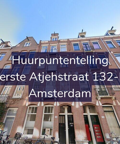 Foto gevel Huurpuntentelling voor Eerste Atjehstraat 132-H, Amsterdam