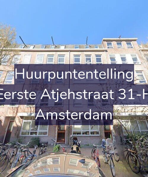 Foto gevel Huurpuntentelling voor Eerste Atjehstraat 31-H, Amsterdam