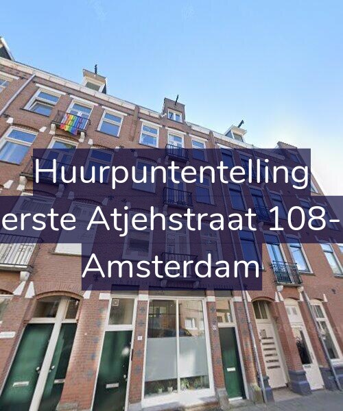 Foto gevel Huurpuntentelling voor Eerste Atjehstraat 108-2, Amsterdam