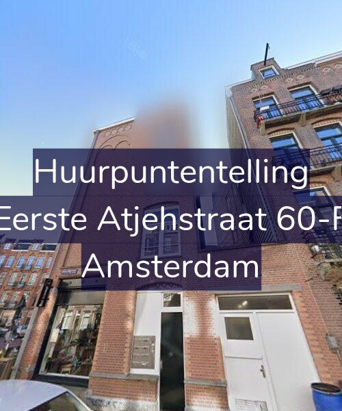 Foto gevel Huurpuntentelling voor Eerste Atjehstraat 60-F, Amsterdam