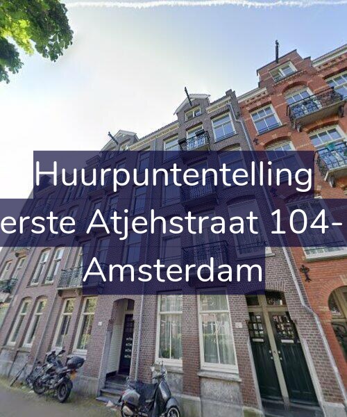 Foto gevel Huurpuntentelling voor Eerste Atjehstraat 104-B, Amsterdam