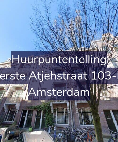 Foto gevel Huurpuntentelling voor Eerste Atjehstraat 103-H, Amsterdam