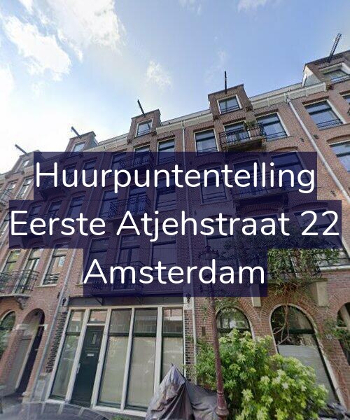 Foto gevel Huurpuntentelling voor Eerste Atjehstraat 22, Amsterdam
