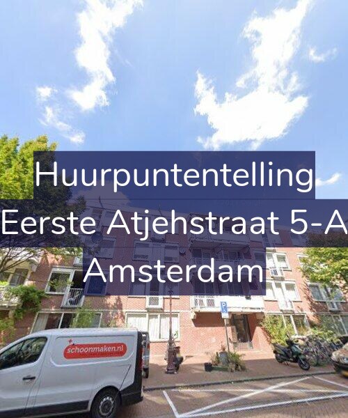 Foto gevel Huurpuntentelling voor Eerste Atjehstraat 5-A, Amsterdam