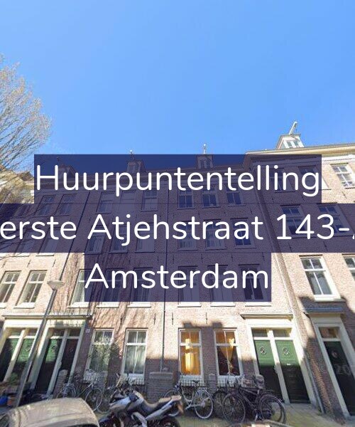 Foto gevel Huurpuntentelling voor Eerste Atjehstraat 143-A, Amsterdam