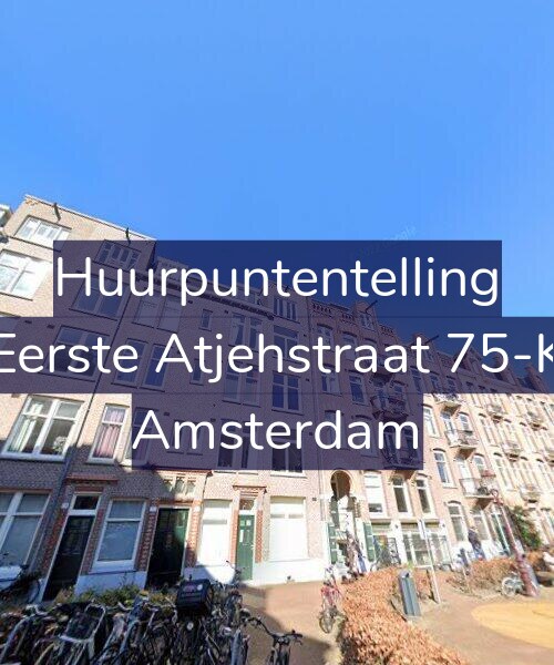 Foto gevel Huurpuntentelling voor Eerste Atjehstraat 75-K, Amsterdam