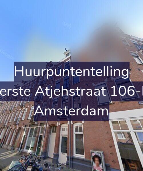 Foto gevel Huurpuntentelling voor Eerste Atjehstraat 106-D, Amsterdam