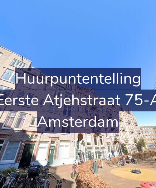Foto gevel Huurpuntentelling voor Eerste Atjehstraat 75-A, Amsterdam