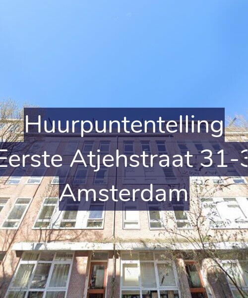 Foto gevel Huurpuntentelling voor Eerste Atjehstraat 31-3, Amsterdam