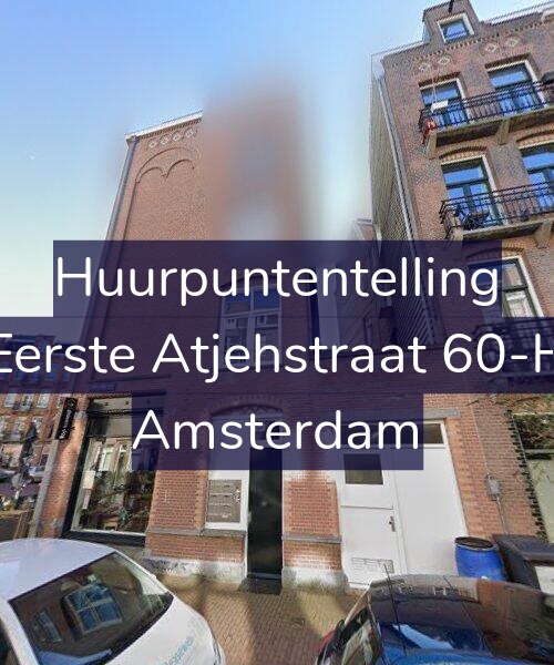 Foto gevel Huurpuntentelling voor Eerste Atjehstraat 60-H, Amsterdam