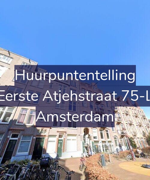 Foto gevel Huurpuntentelling voor Eerste Atjehstraat 75-L, Amsterdam