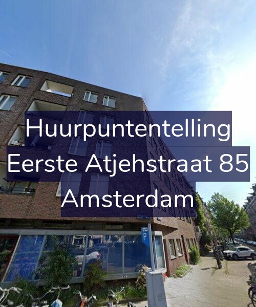 Foto gevel Huurpuntentelling voor Eerste Atjehstraat 85, Amsterdam
