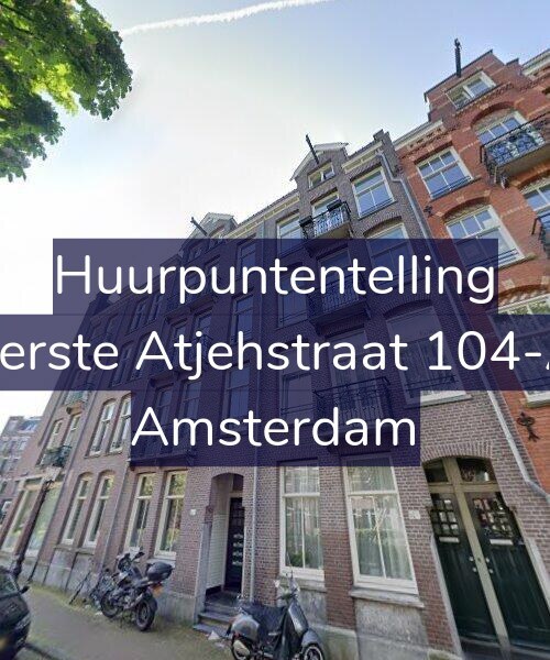 Foto gevel Huurpuntentelling voor Eerste Atjehstraat 104-A, Amsterdam