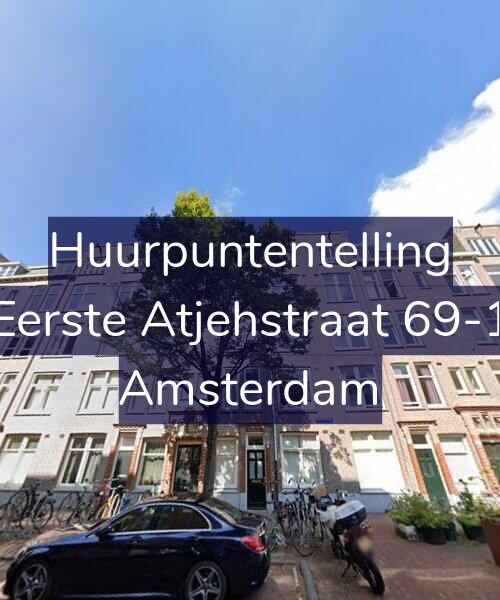 Foto gevel Huurpuntentelling voor Eerste Atjehstraat 69-1, Amsterdam