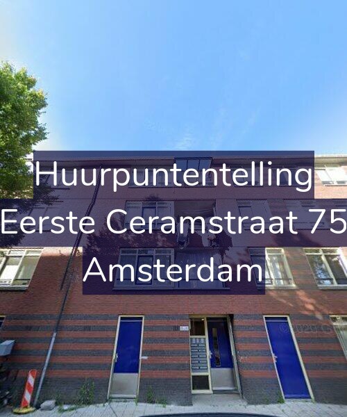 Foto gevel Huurpuntentelling voor Eerste Ceramstraat 75, Amsterdam