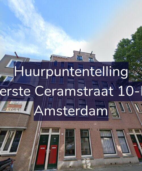 Foto gevel Huurpuntentelling voor Eerste Ceramstraat 10-H, Amsterdam
