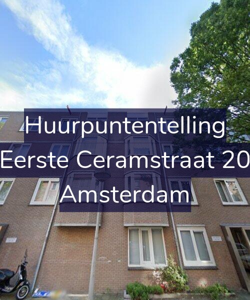 Foto gevel Huurpuntentelling voor Eerste Ceramstraat 20, Amsterdam