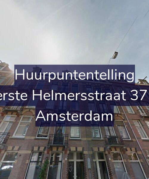 Foto gevel Huurpuntentelling voor Eerste Helmersstraat 37-2, Amsterdam